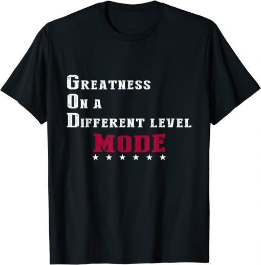 Greatness On A Different Level MODE T-Shirt