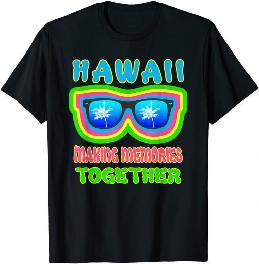 Hawaii Memories Tropic Palm Sunglasses Beach Island Vacation T-Shirt