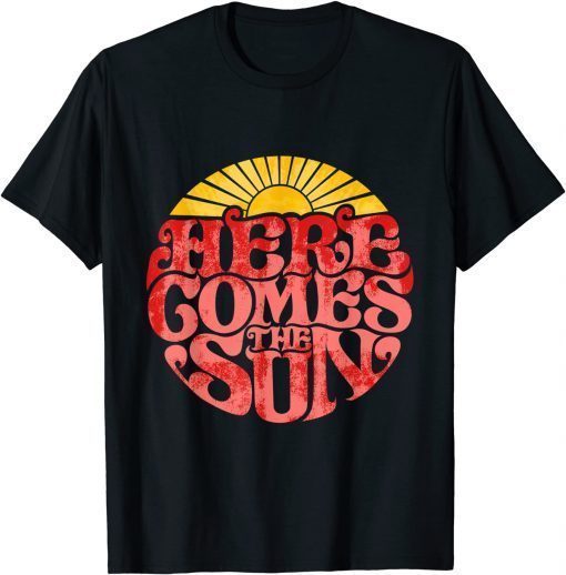 Here Comes The Sun Retro T-Shirt