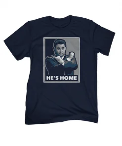 He's Home Shirt