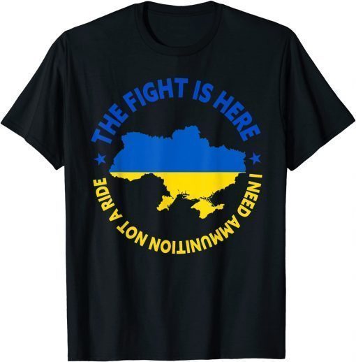 I Need Ammunition Not A Ride Zelensky Ukrainian Flag T-Shirt