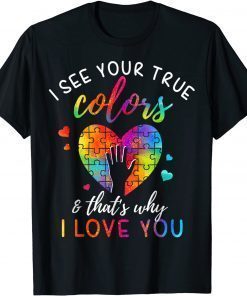 I See Your True Colors, Puzzle World Autism Awareness Month T-Shirt