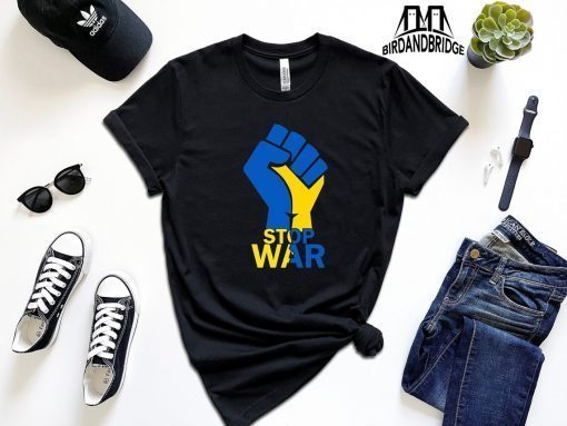 I Stand With Ukraine Stop War In Ukraine Shirt