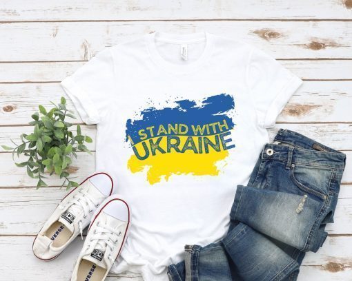 I Stand With Ukraine Support Ukraine and Ukrainian Shirt