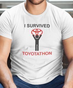 I Survived Toyotathon Shirt