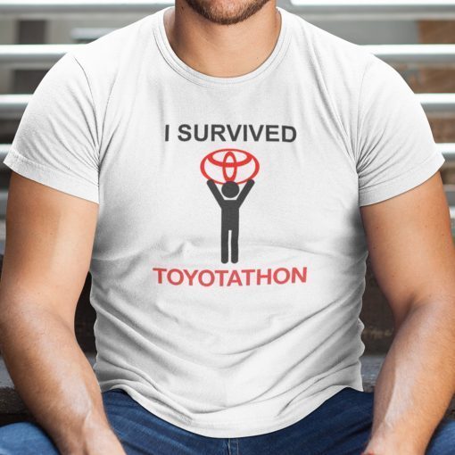 I Survived Toyotathon Shirt