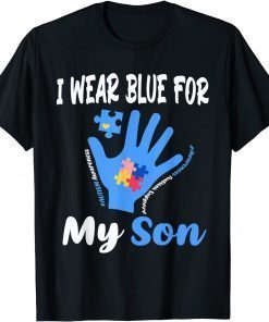 I Wear Blue For My Son Awareness Autism Support T-Shirt