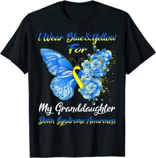 I Wear Blue & Yellow For My Granddaughter Down Syndrome T-Shirt