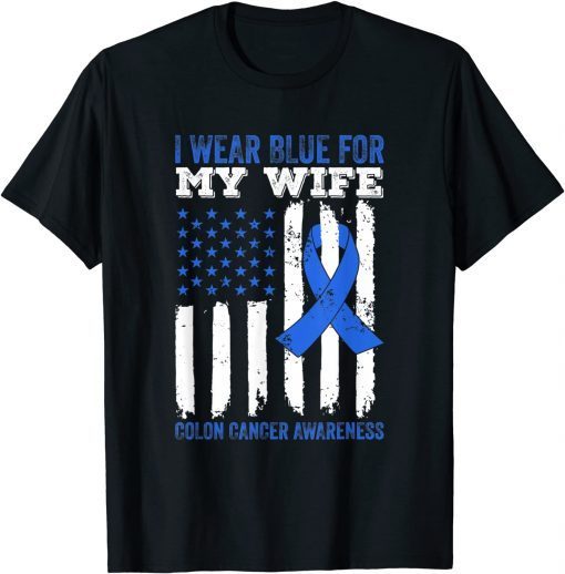 I Wear Blue for My Wife Colon Cancer Awareness T-Shirt