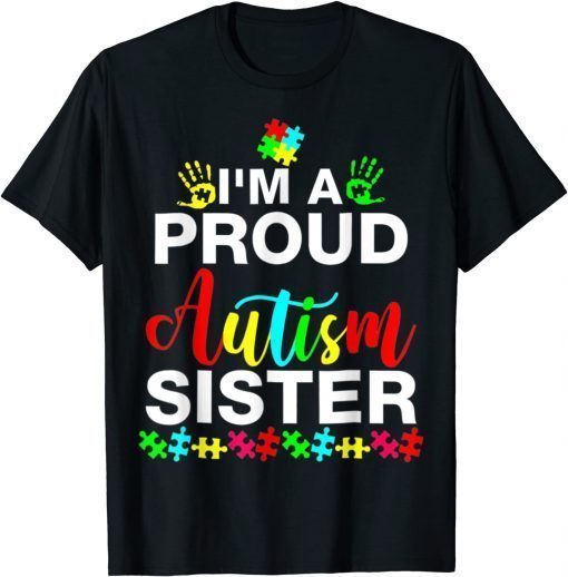 I'm A Proud Autism Sister Heart T-Shirt