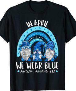 In April We Wear Blue Autism Awareness Puzzle Rainbow Gnome T-Shirt