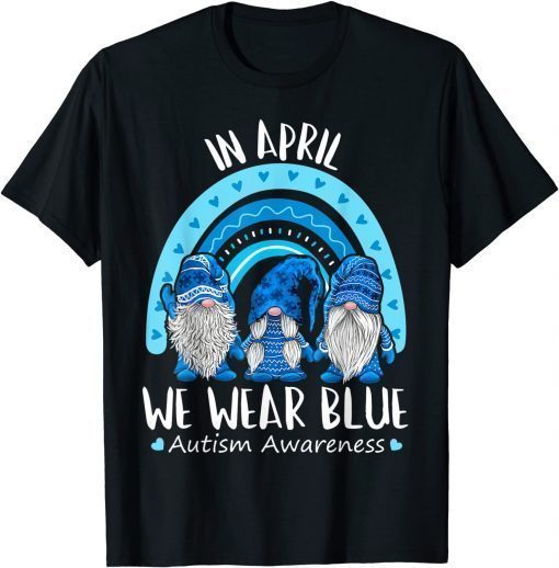 In April We Wear Blue Autism Awareness Puzzle Rainbow Gnome T-Shirt