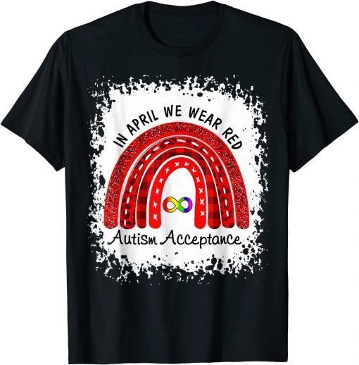 In April Wear Red Instead Autism-Acceptance T-Shirt