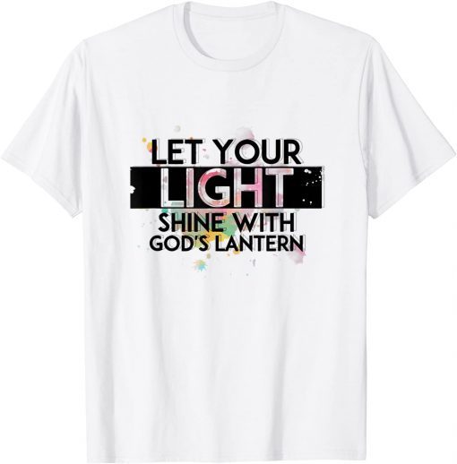 Inspiration-Let Your Light Shine with God's Lanterns T-Shirt