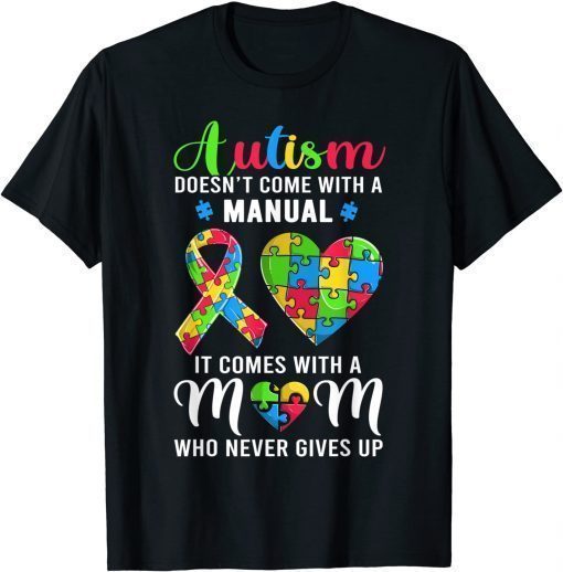 Inspirational Quote Autism Mom Autism Awareness Tee Shirt