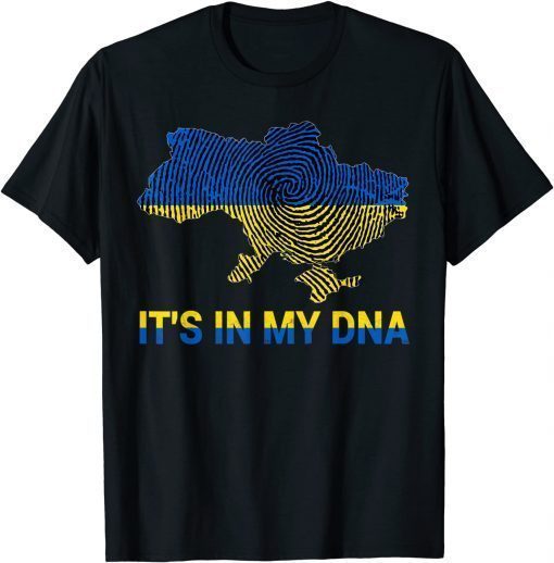 It's In My DNA Ukrainian Flag shirt I Stand With Ukraine T-Shirt