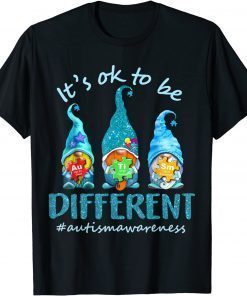 It's Ok To Be Different Autism Awareness Gnomes T-Shirt