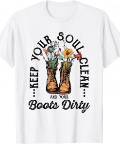 Keep Your Soul Clean and Your Boots Dirty vintage Cowgirl T-Shirt