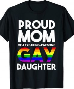 LGBTQ Proud Mom Of A Gay Daughter LGBTQ Ally Free Mom Hugs T-Shirt