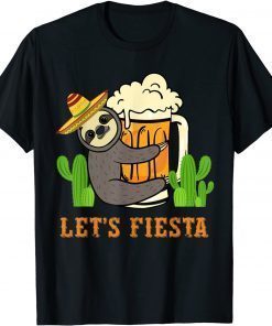 Let's Fiesta Sloth Beer Drinking Cinco De Mayo Mexican Party T-Shirt