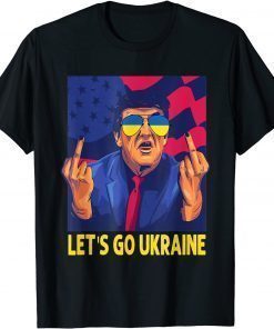 Let's Go Ukraine, I Stand With Ukraine T-Shirt