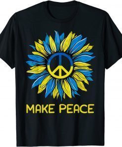 Make Peace Sunflower Ukrainian I Stand with Ukraine T-Shirt