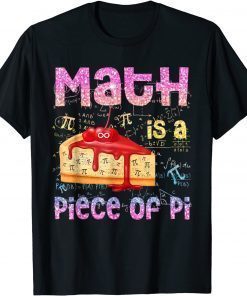 Math is a Piece of Pie Math Lover Pi Day Kids Student 3.16 T-Shirt