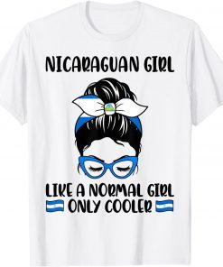 Nicaraguan Girl Like Normal Girl Only Cooler Nicaragua Pride T-Shirt