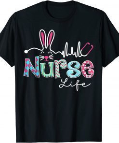 Nurse Life Stethoscope Nursing Cute Easter Bunny Easter Day T-Shirt