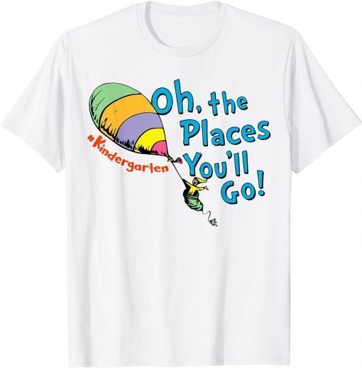 Oh the places you will go - Fox in Socks - Kindergarten Life T-Shirt