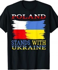 Poland stands with Ukraine Polish Ukraine T-Shirt