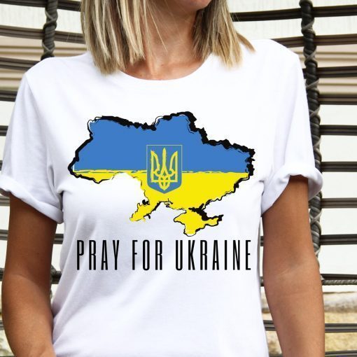 Pray For Ukraine Stand With Ukraine Ukrainian Flag Shirt