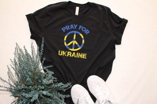 Pray For Ukraine Support Ukraine Stand With Ukraine shirt