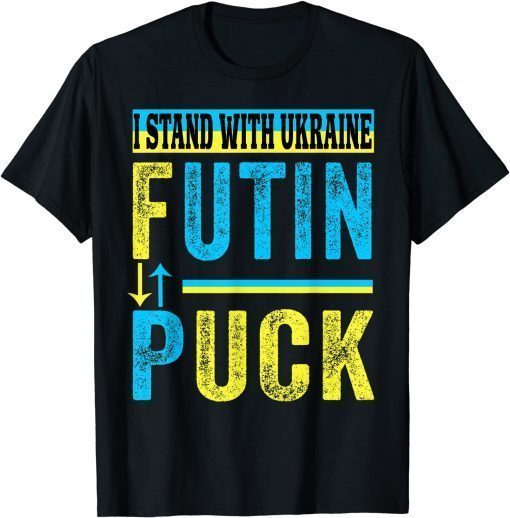 Puck Futin I Stand With Ukraine Flag Support T-Shirt