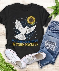 Put Sunflower Seeds in Your Pockets Unisex T-shirt