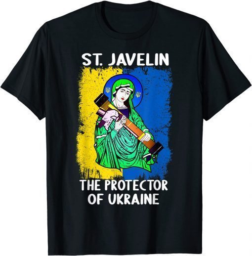 Saint Javelin Protector of Ukraine Support Ukraine Flag T-Shirt