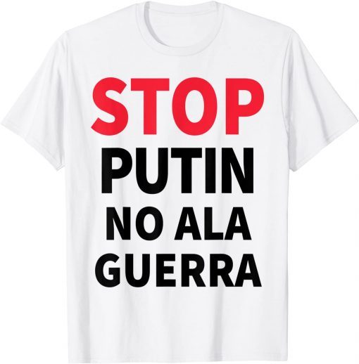 Stop Putin No Ala Guerra T-Shirt