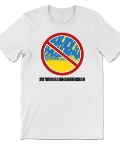 Stop Russian Aggression Support Ukraine Shirt