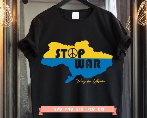 Stop War Pray For Ukraine Shirt