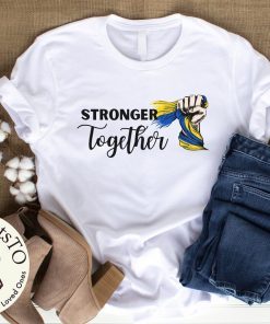 Stronger Together I Stand With Ukraine Shirt