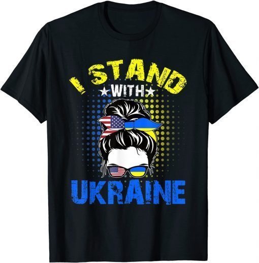 Support I Stand With Ukraine American Messy Bun Flag T-Shirt