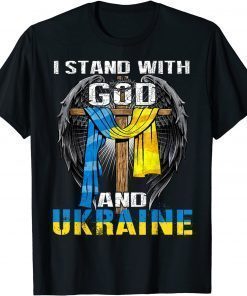 Support Ukraine I Stand With God And Ukraine Flag T-Shirt