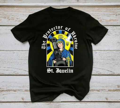 The Protector Of Ukraine St. Javelin Saint I Stand With Ukraine Shirt