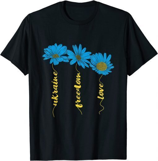 Ukraine Flag Sunflower Freedom Love T-Shirt