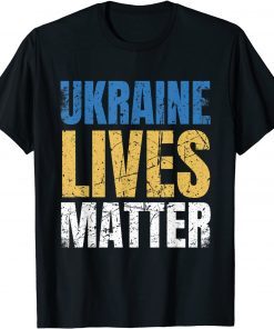 Ukraine Lives Matter Flag Country Ukrainian Ukrainian Kiew T-Shirt
