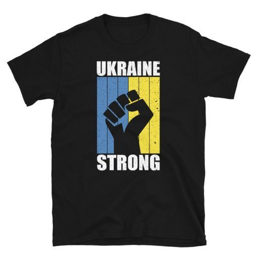 Ukraine Strong I Stand With Ukraine Shirt
