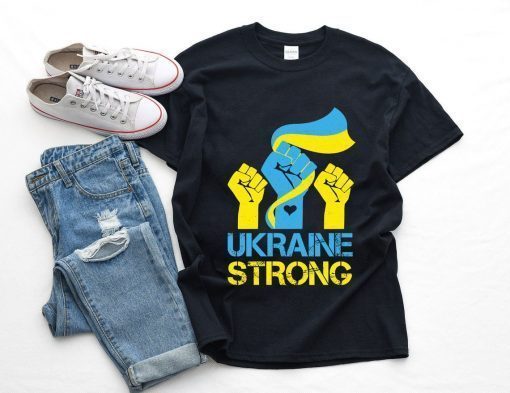Ukraine Strong Stand With Ukraine Ukrainian Flag Shirt