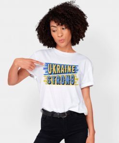 Ukraine Strong Ukraine Flag Support Ukraine Shirt