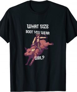 What Size Boot You Wear Girl T-Shirt