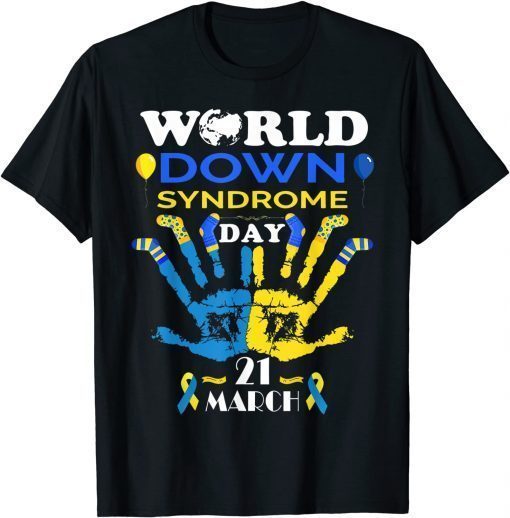 World Down Syndrome Day Awareness Socks and Support 21 March T-Shirt